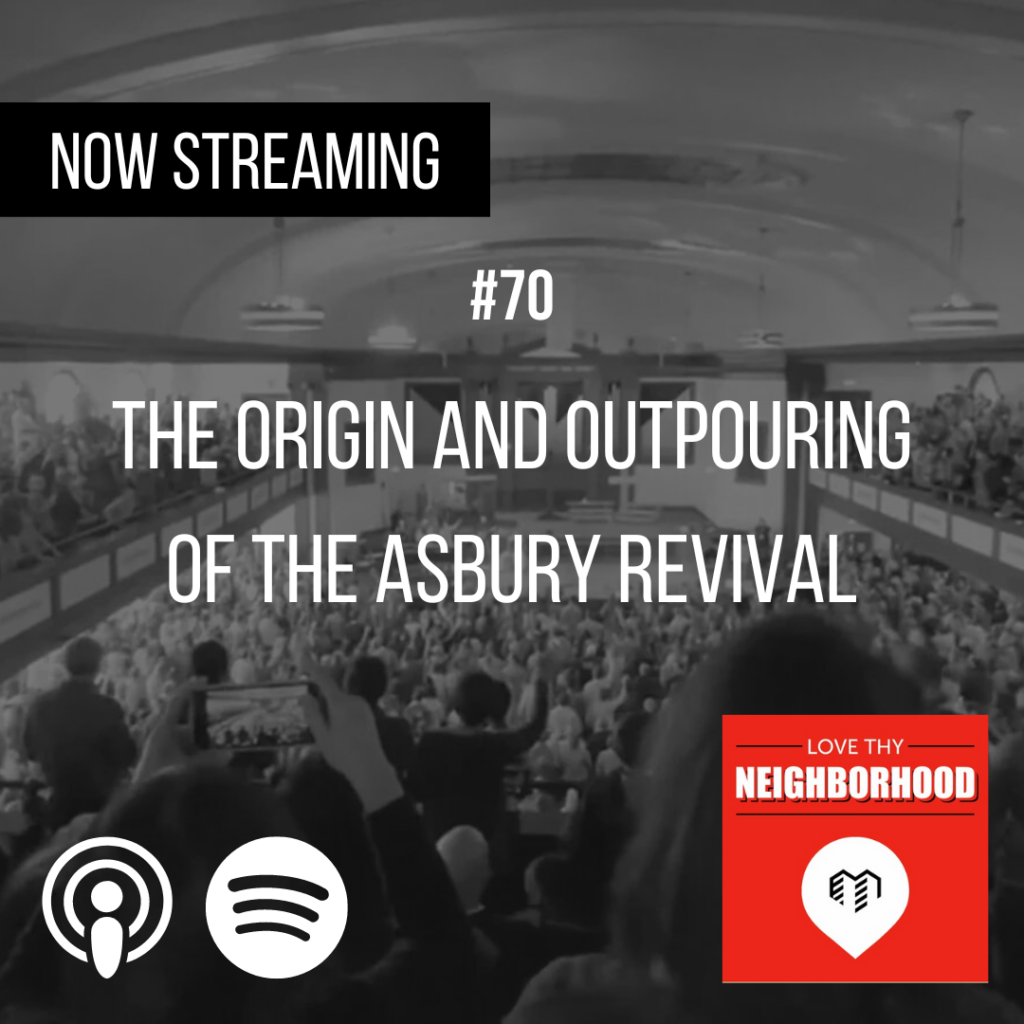 70 The Origin and Outpouring of the Asbury Revival