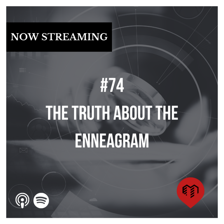 74 The Truth About the Enneagram